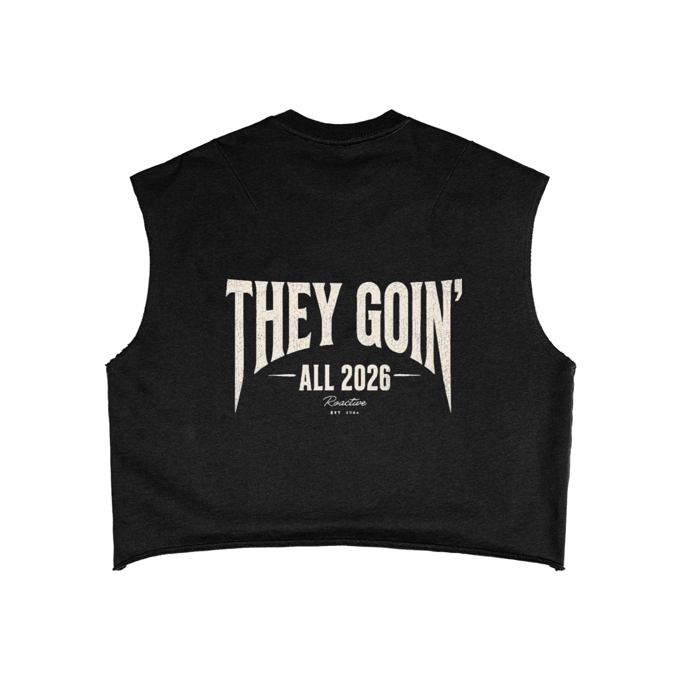 They Goin’ French Terry Tank